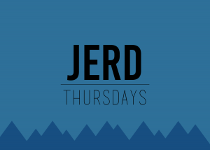 Jerd Thursdays 5/7