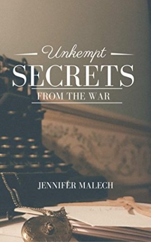 Malech’s “Unkempt Secrets from the War” Teaches Forgiveness